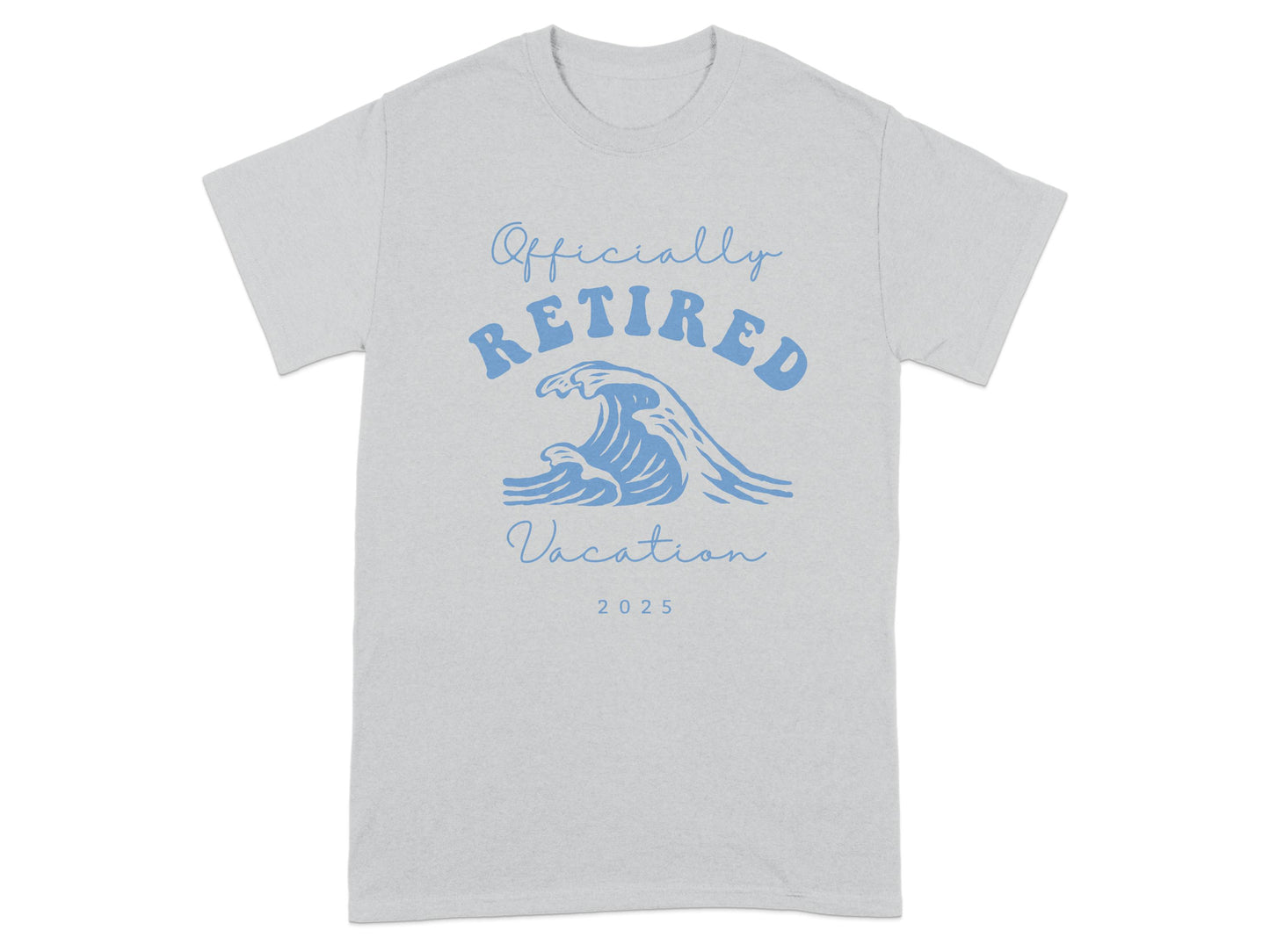Officially Retired Vacation 2025 T-shirt product type