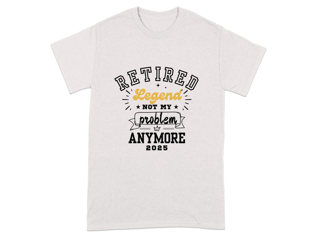 Retired Legend Not My Problem Anymore 2025 product type