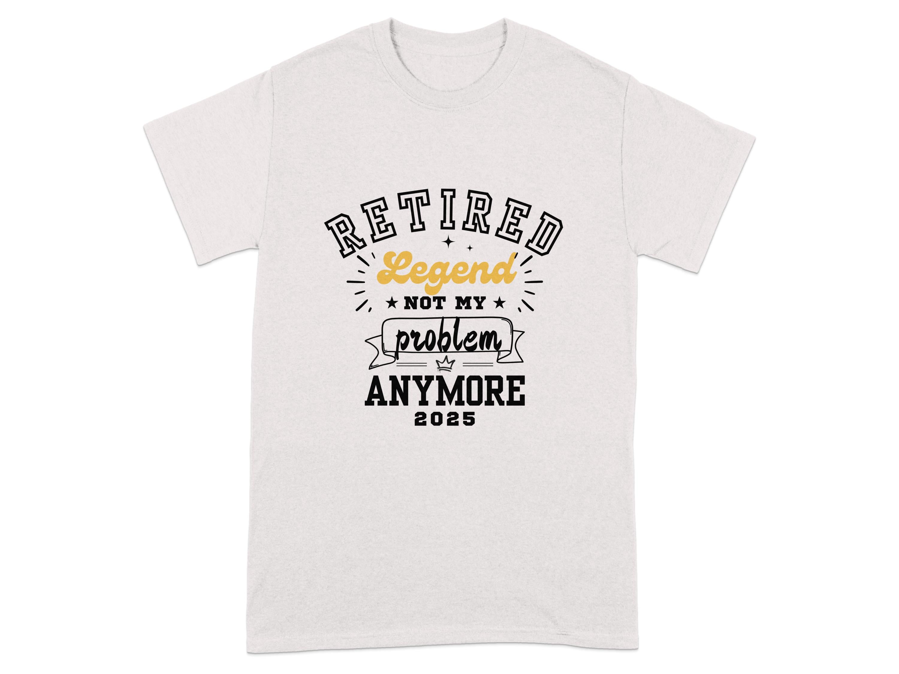 Retired Legend Not My Problem Anymore 2025 product type