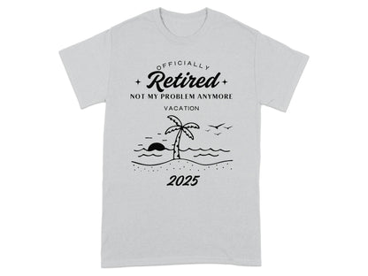 Officially Retired Not My Problem Anymore 2025 product type