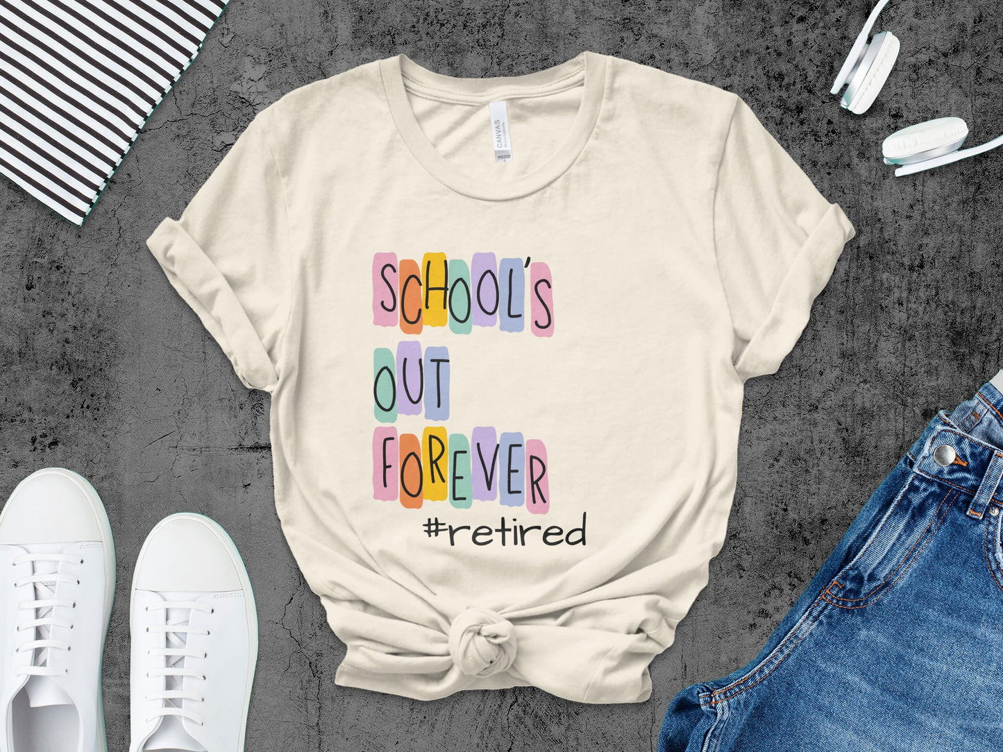 School's Out Forever Retired T-Shirt Product