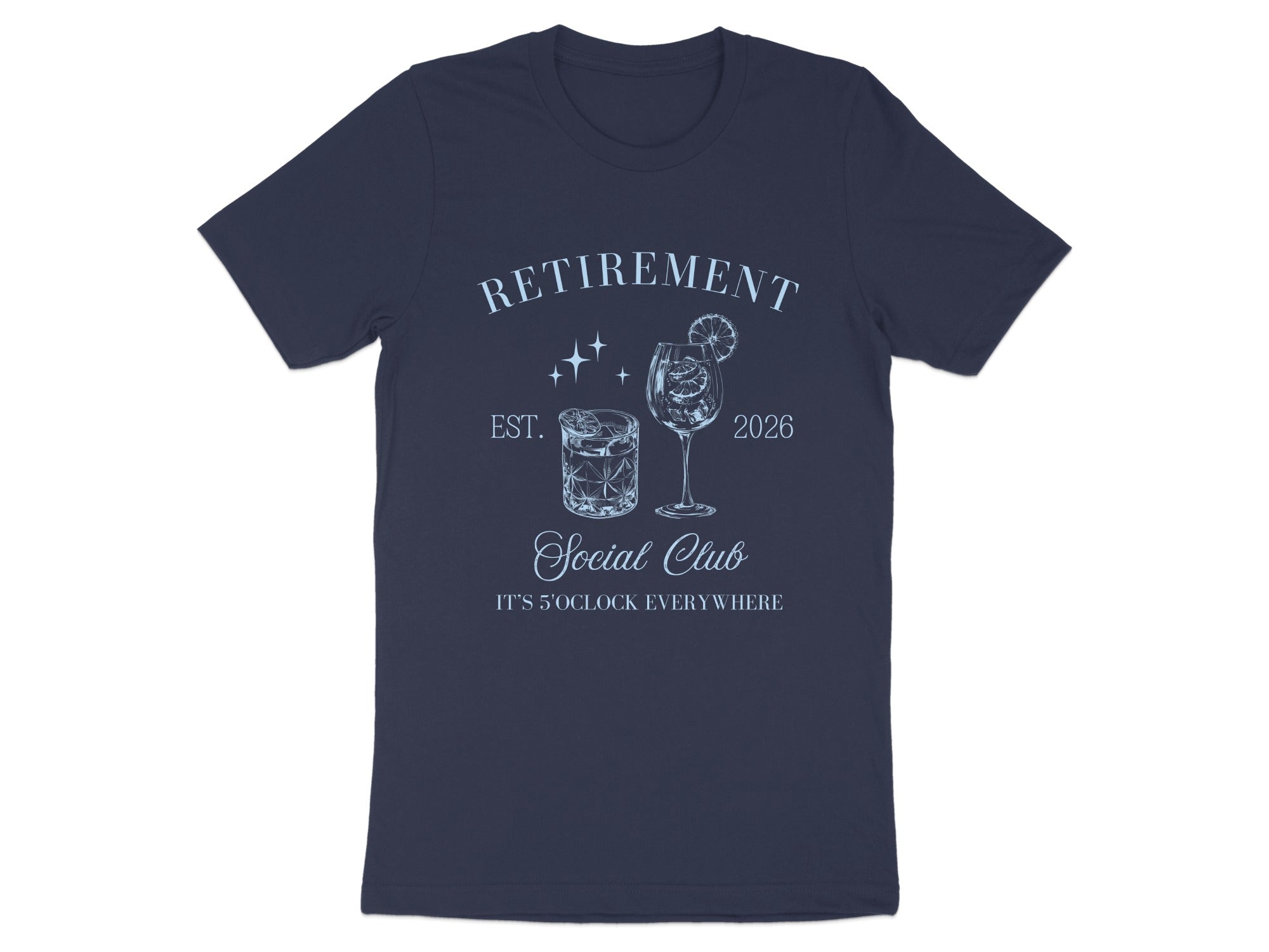 Retirement Social Club Est. 2026 It's 5 O'clock T-Shirt