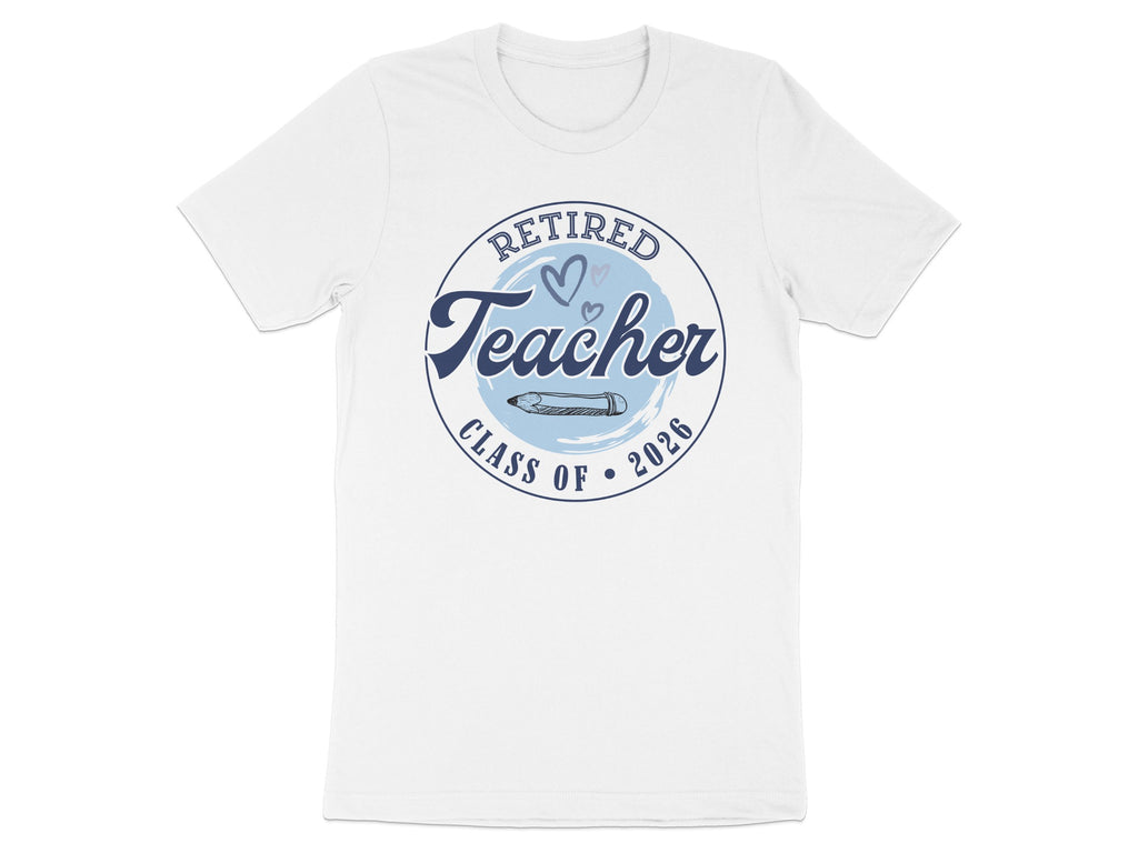 Retired Teacher Class of 2026 Graphic Design T-shirt