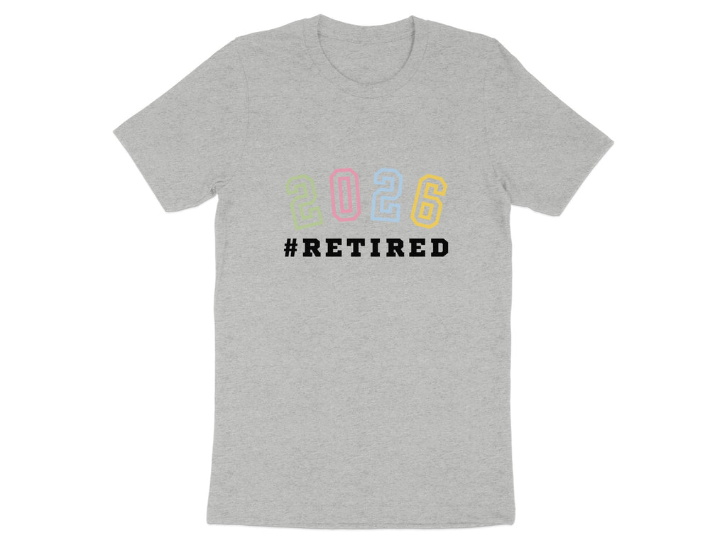 2026 #Retired T-Shirt for Celebrating Retirement