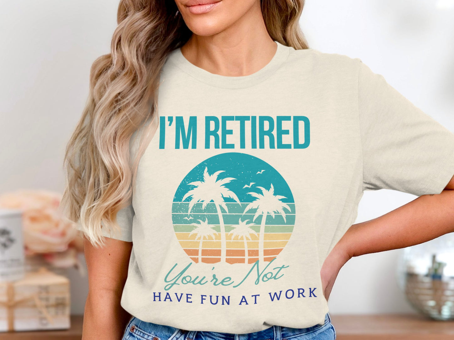 I'm Retired Have Fun At Work Graphic T-Shirt product