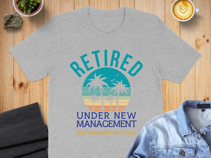 Retired Under New Management T-shirt product