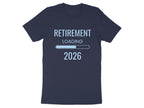 Retirement Loading 2026 Funny Graphic Tee Shirt