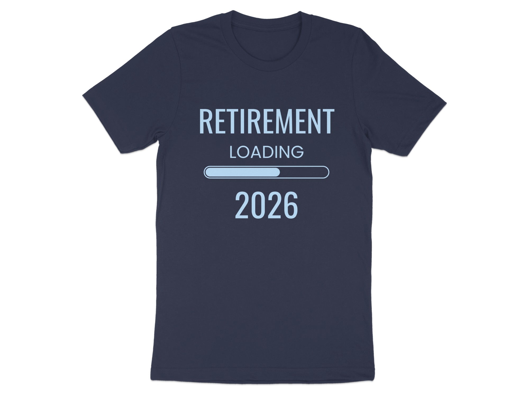 Retirement Loading 2026 Funny Graphic Tee Shirt