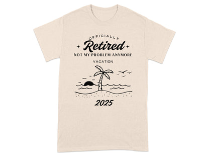 Officially Retired Not My Problem Anymore 2025 product type