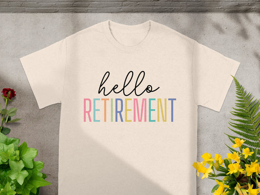 Hello Retirement Typography Design T-shirt product