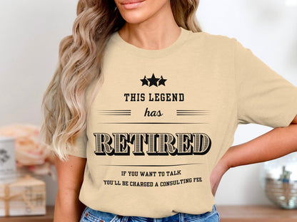 This Legend Has Retired Consulting Fee Shirt product
