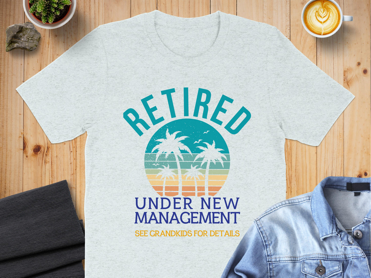 Retired Under New Management T-Shirt Product