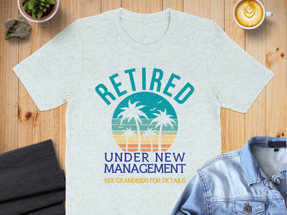Retired Under New Management T-Shirt Product
