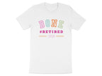 DONE #RETIRED 2026 T-Shirt Fun Retirement Gift