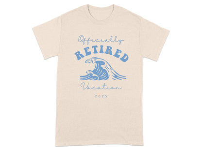 Officially Retired Vacation 2025 T-shirt product type