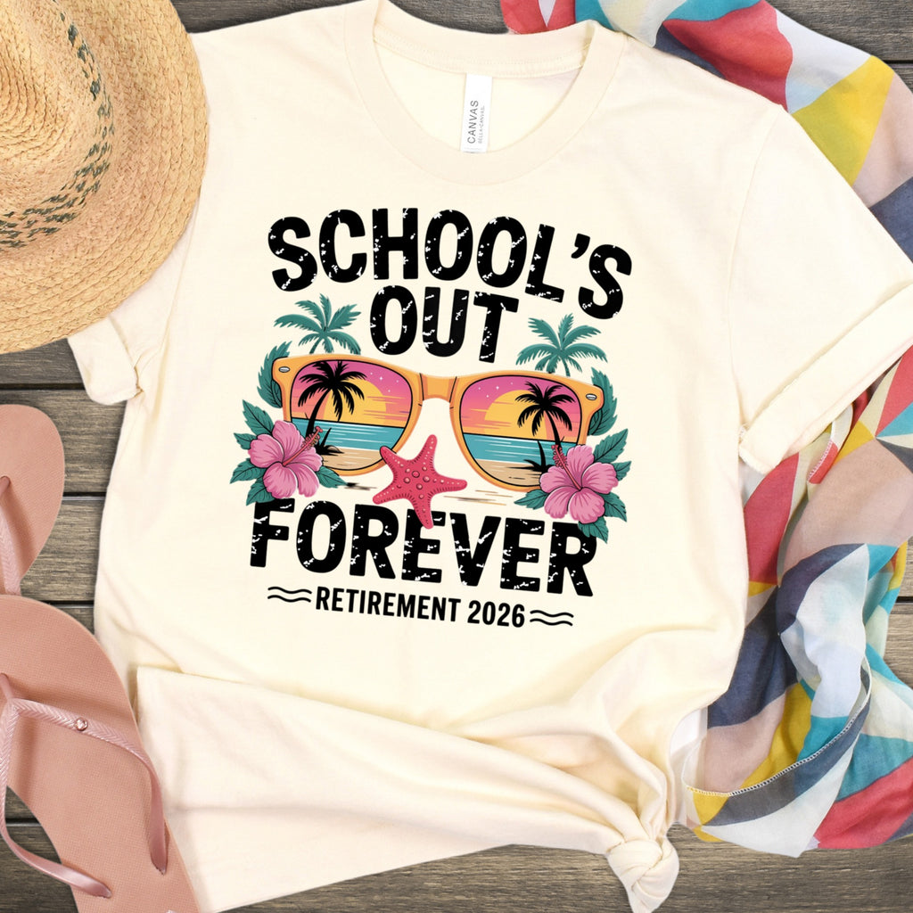 School's Out Forever Retirement 2026 Shirt