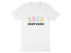2026 #Retired Colorful Numbers Graduation T-Shirt