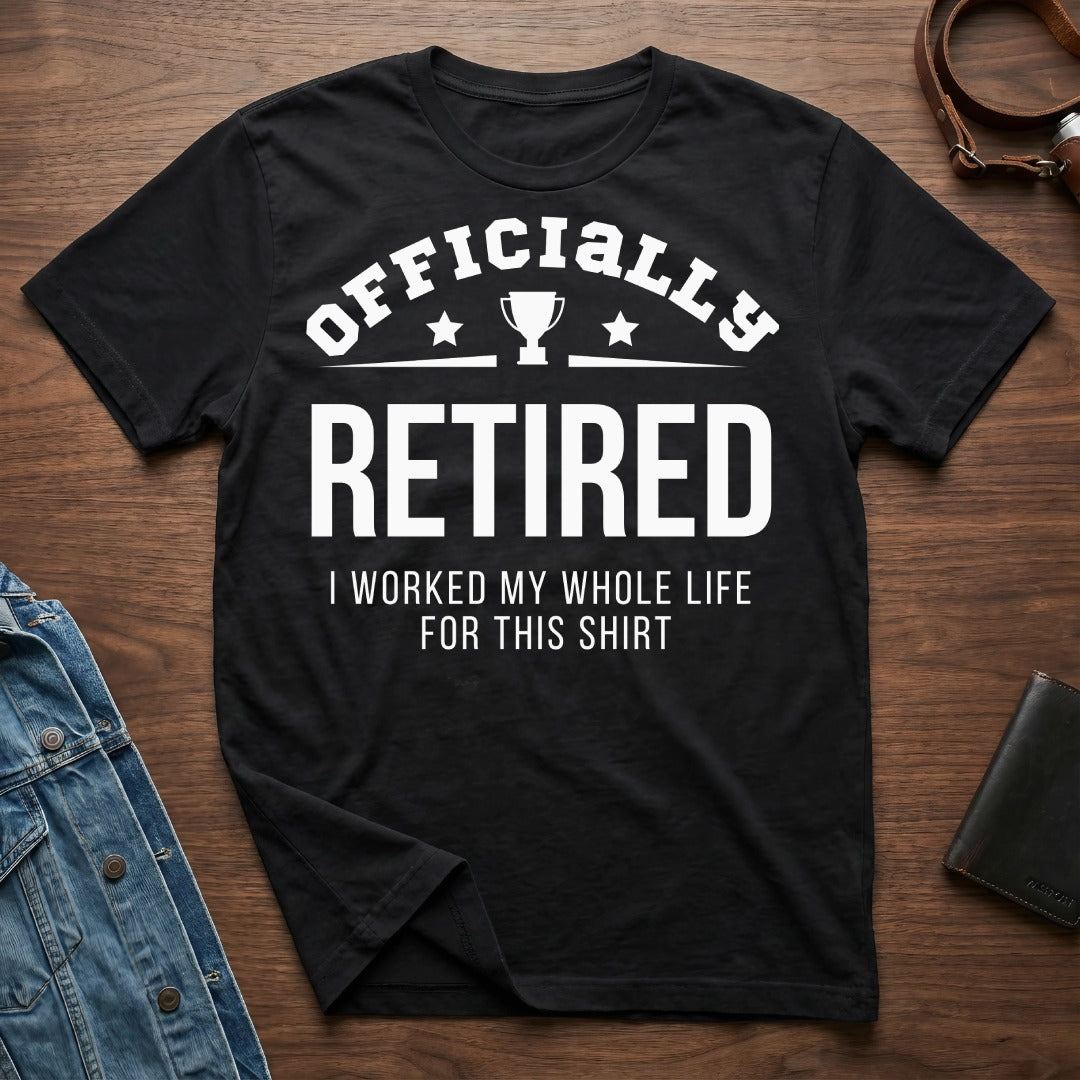 Officially Retired Funny Retirement T-Shirt