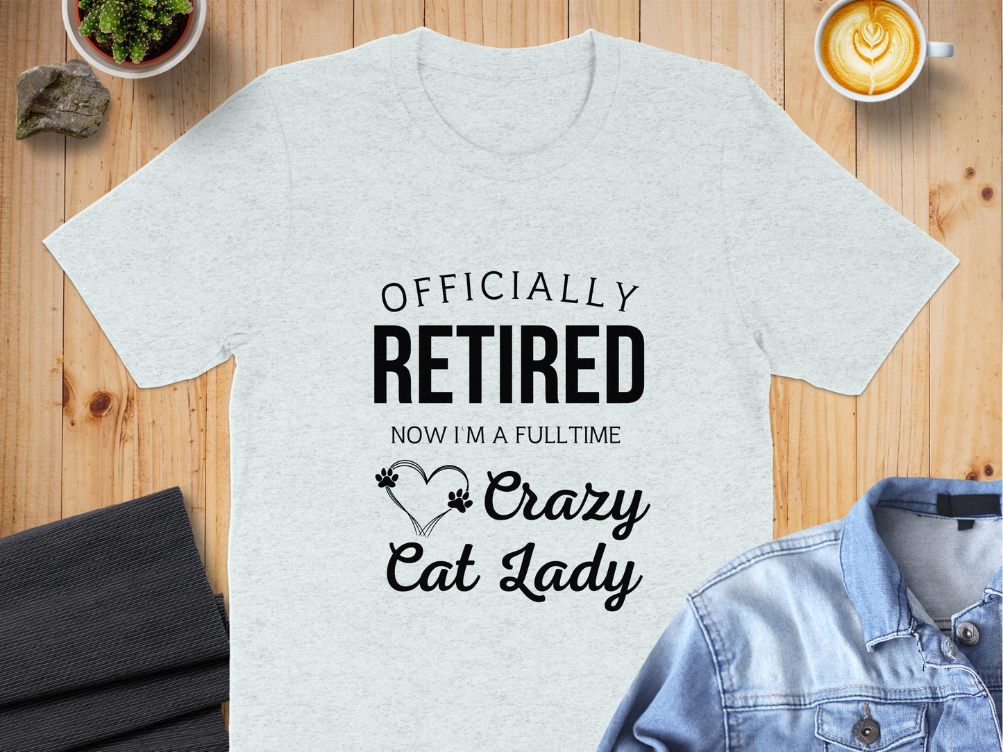 Officially Retired Fulltime Crazy Cat Lady T-shirt product type