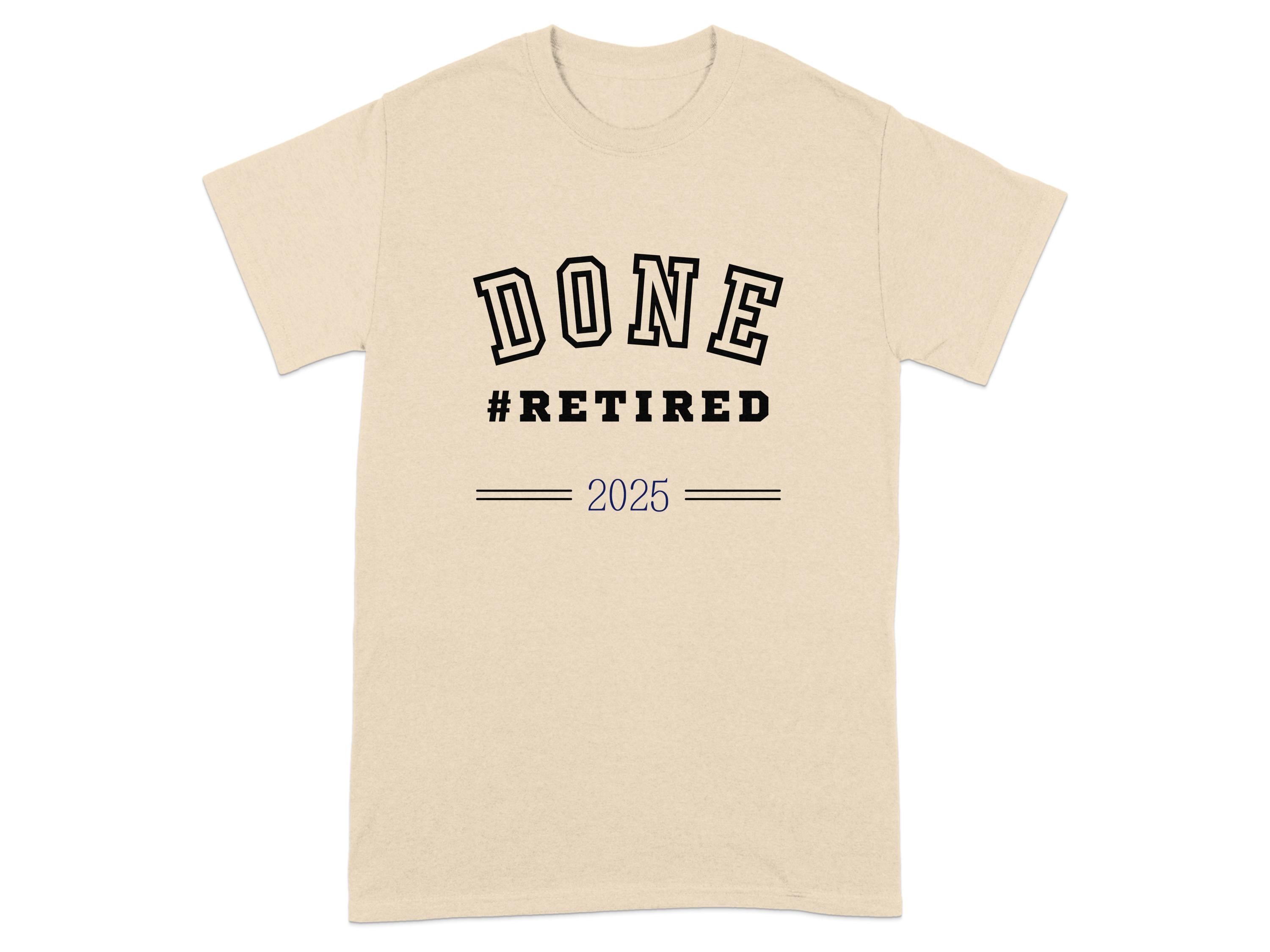 DONE #RETIRED 2025 Graphic T-Shirt product type