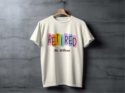 Colorful Retired Mr. Williams Design T-Shirt product type
