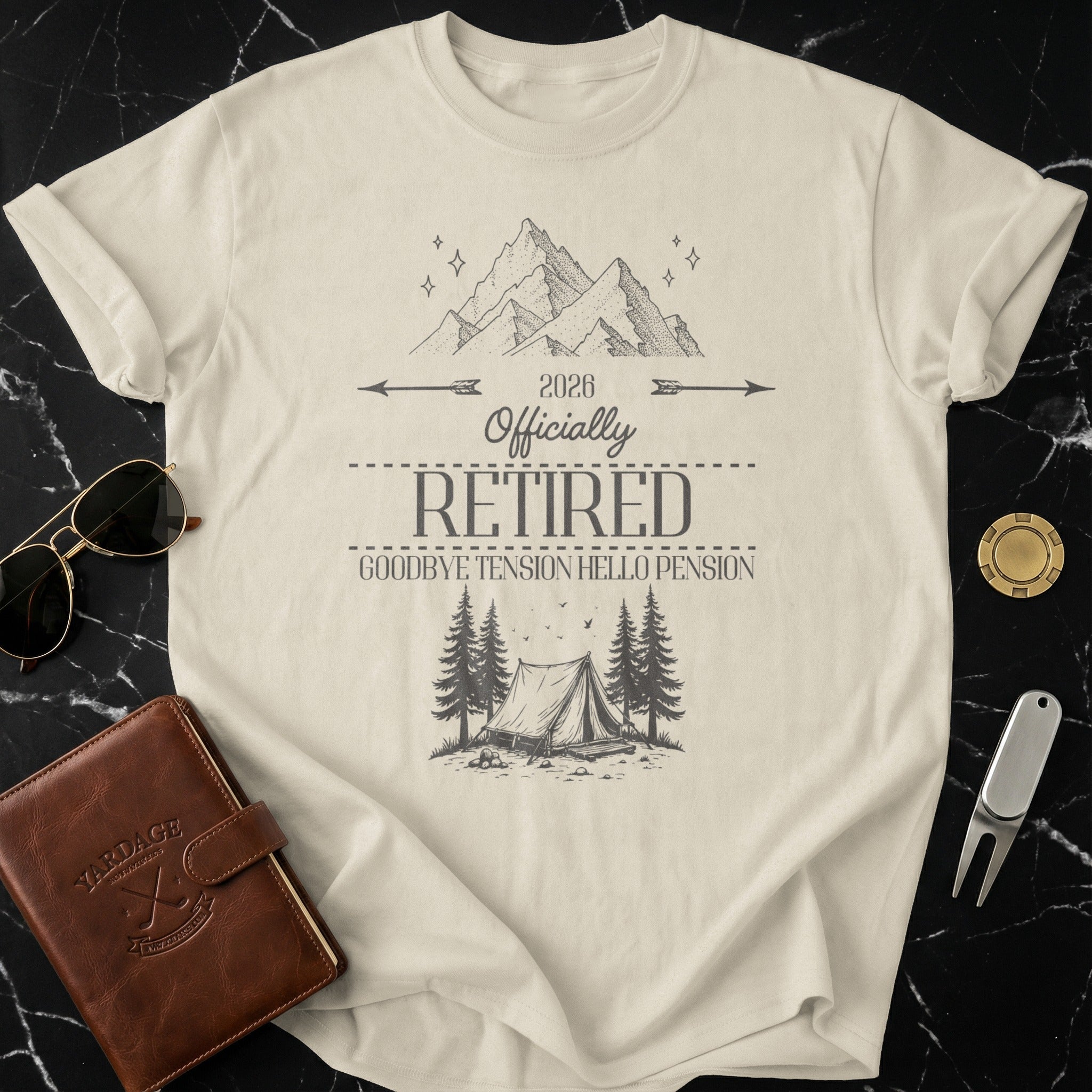 2026 Officially Retired Goodbye Tension Hello Pension Shirt