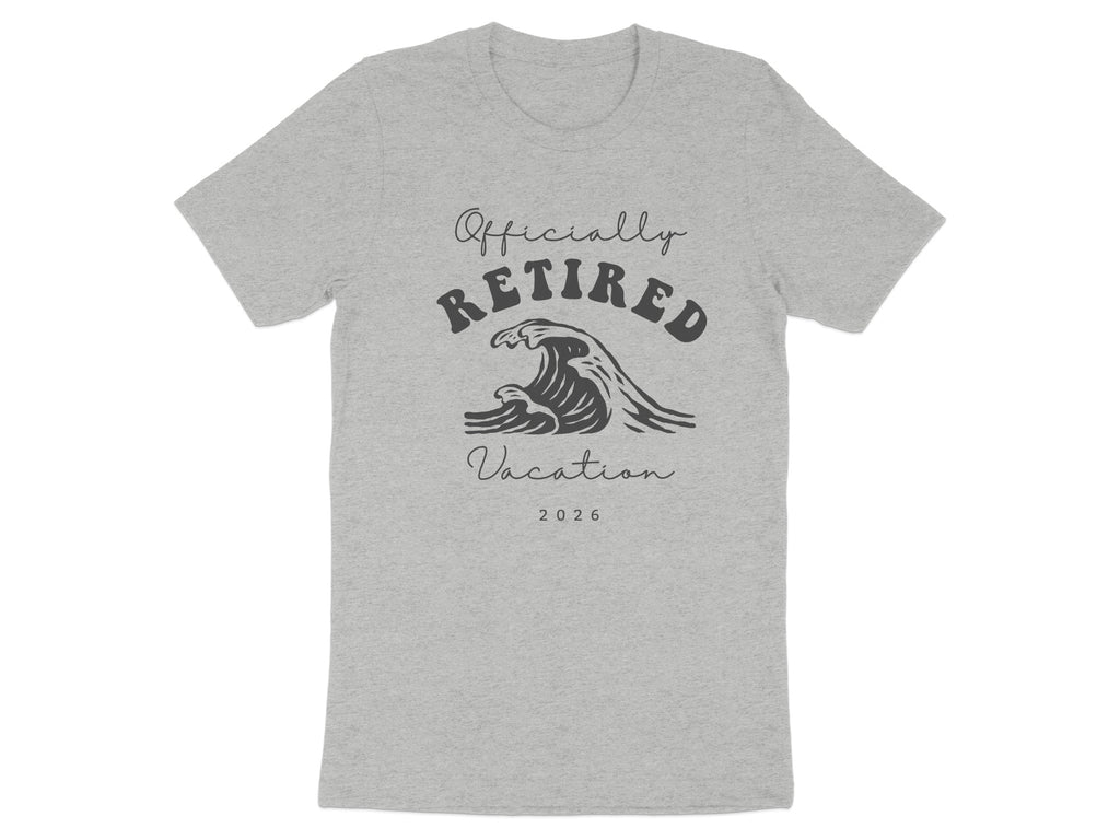 Officially Retired Vacation 2026 Graphic Tee Shirt