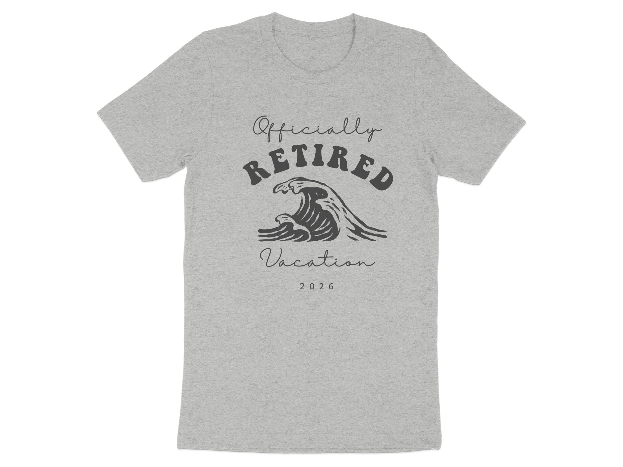 Officially Retired Vacation 2026 Graphic Tee Shirt