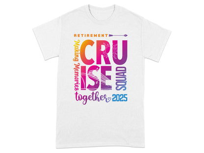 Retirement Cruise Squad Together 2025 T-shirt product type