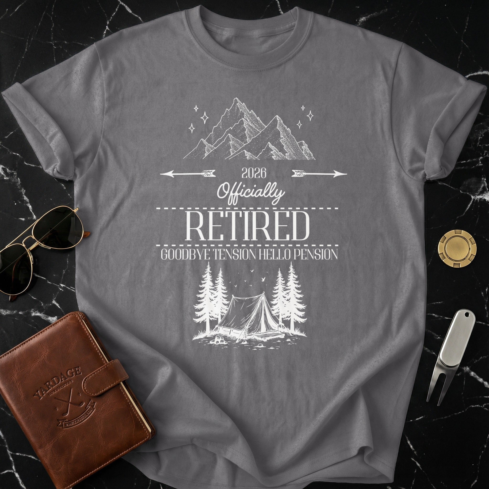 2026 Officially Retired Goodbye Tension Hello Pension Shirt