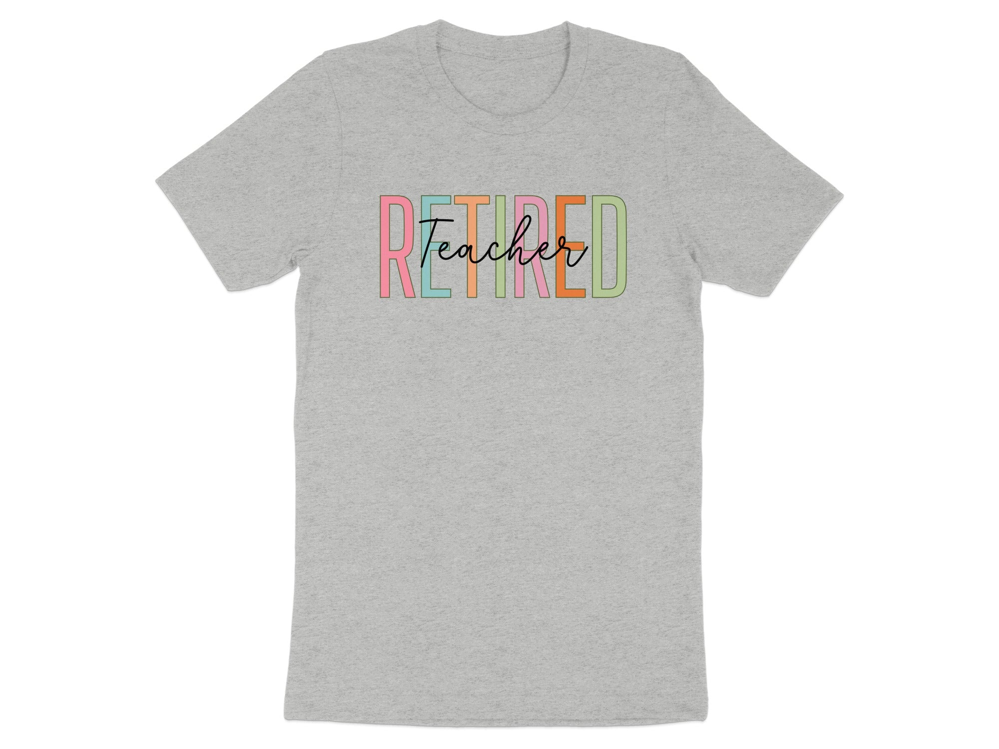 Retired Teacher Colorful Lettering T-Shirt