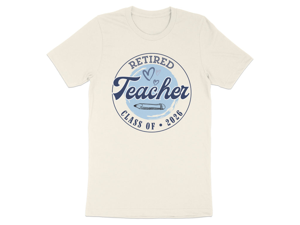 Retired Teacher Class of 2026 T-Shirt