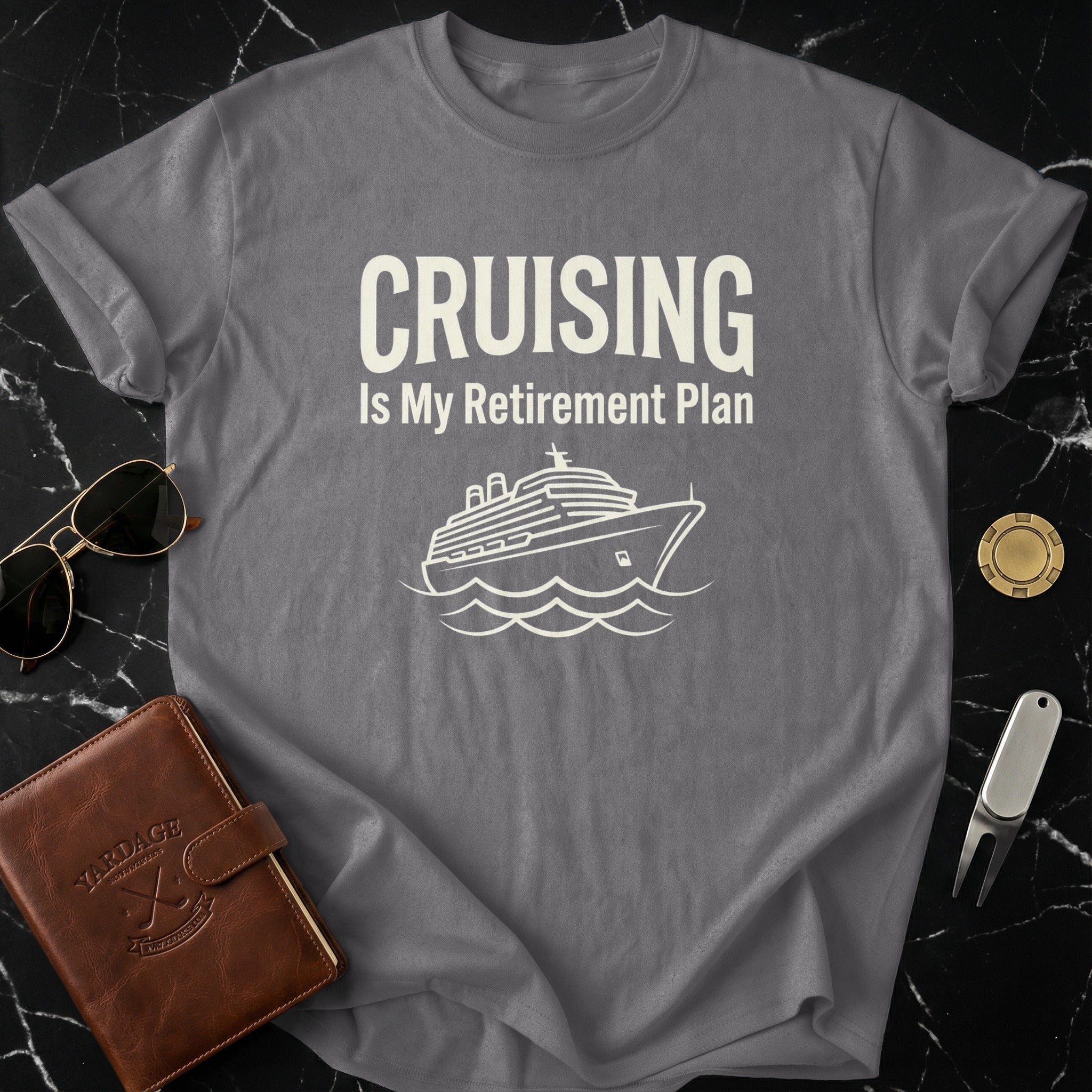 Cruising Is My Retirement Plan Graphic T-Shirt