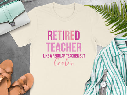 Retired Teacher Like A Regular Teacher Cooler product type