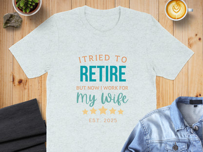 I Tried To Retire But Now I Work For My Wife product type