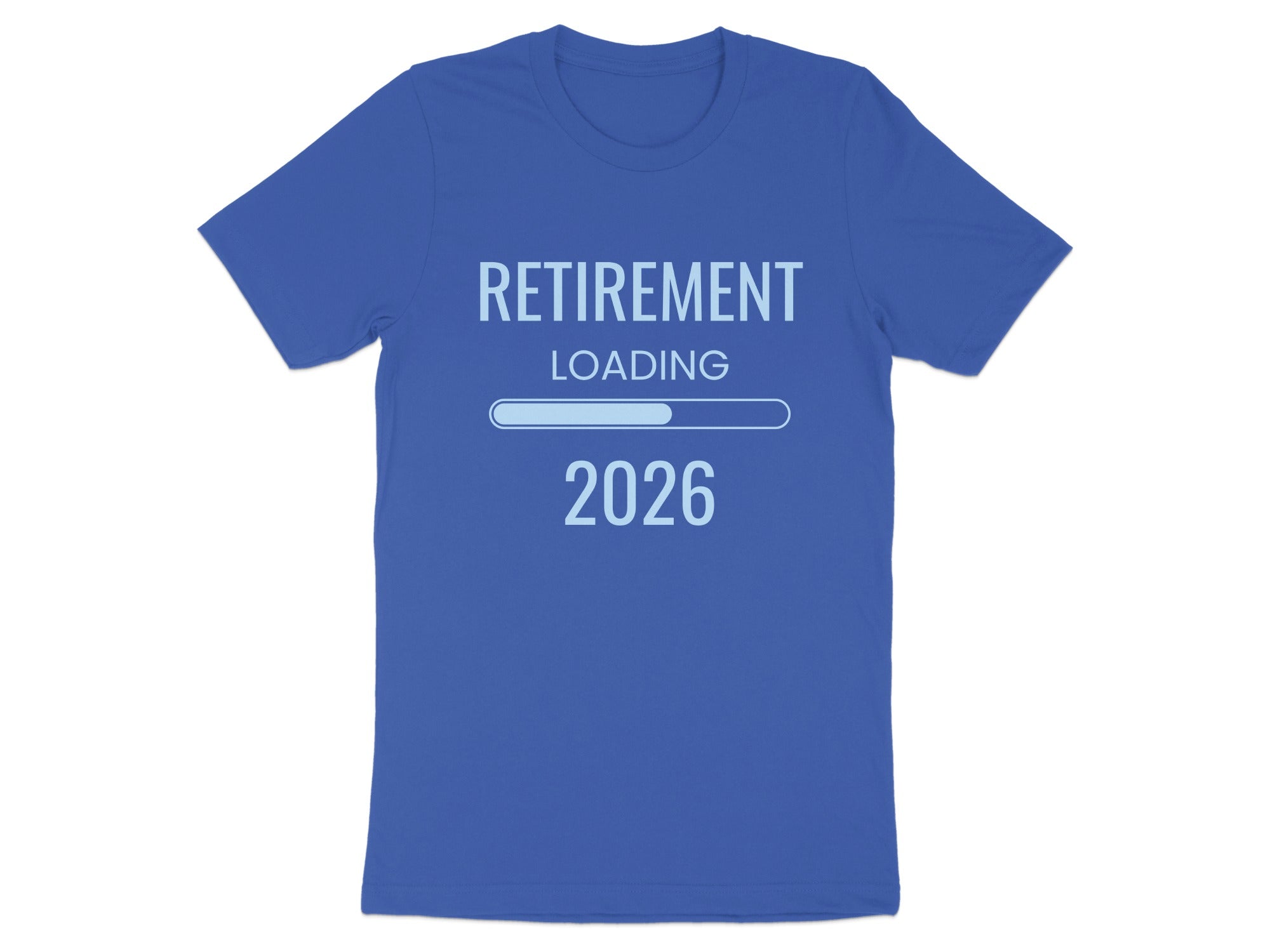 Retirement Loading 2026 T-shirt Apparel Gift Idea