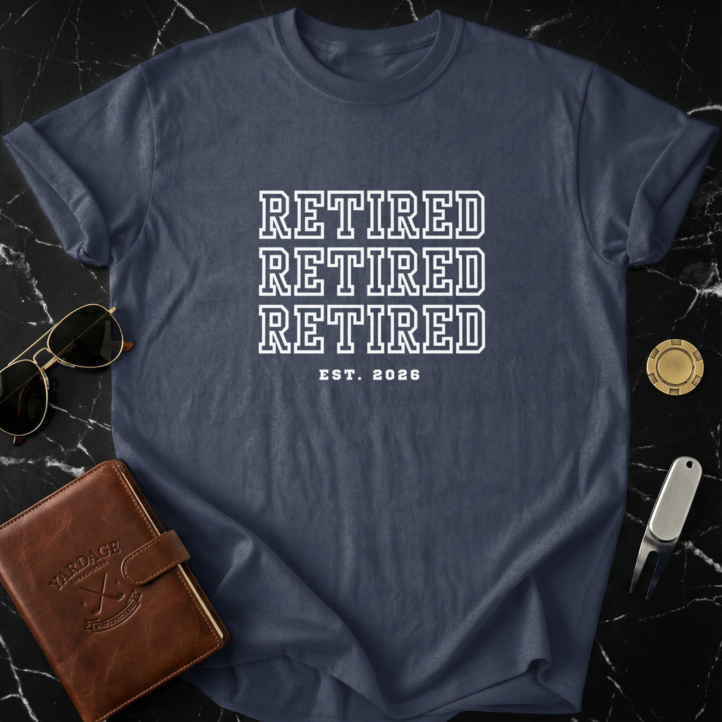 Retired Retired Retired Est. 2026 T-shirt