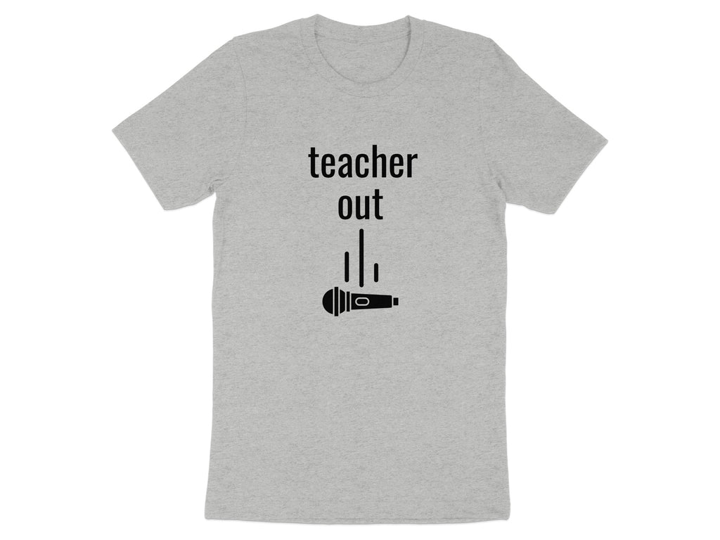 Teacher Out Microphone Design T-Shirt Product