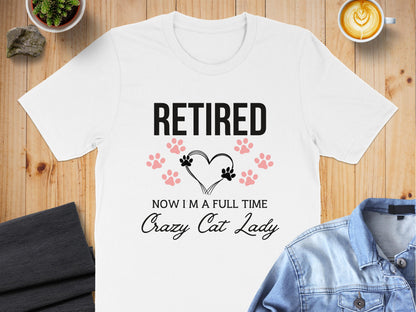 Retired Full Time Crazy Cat Lady Funny T-Shirt product type