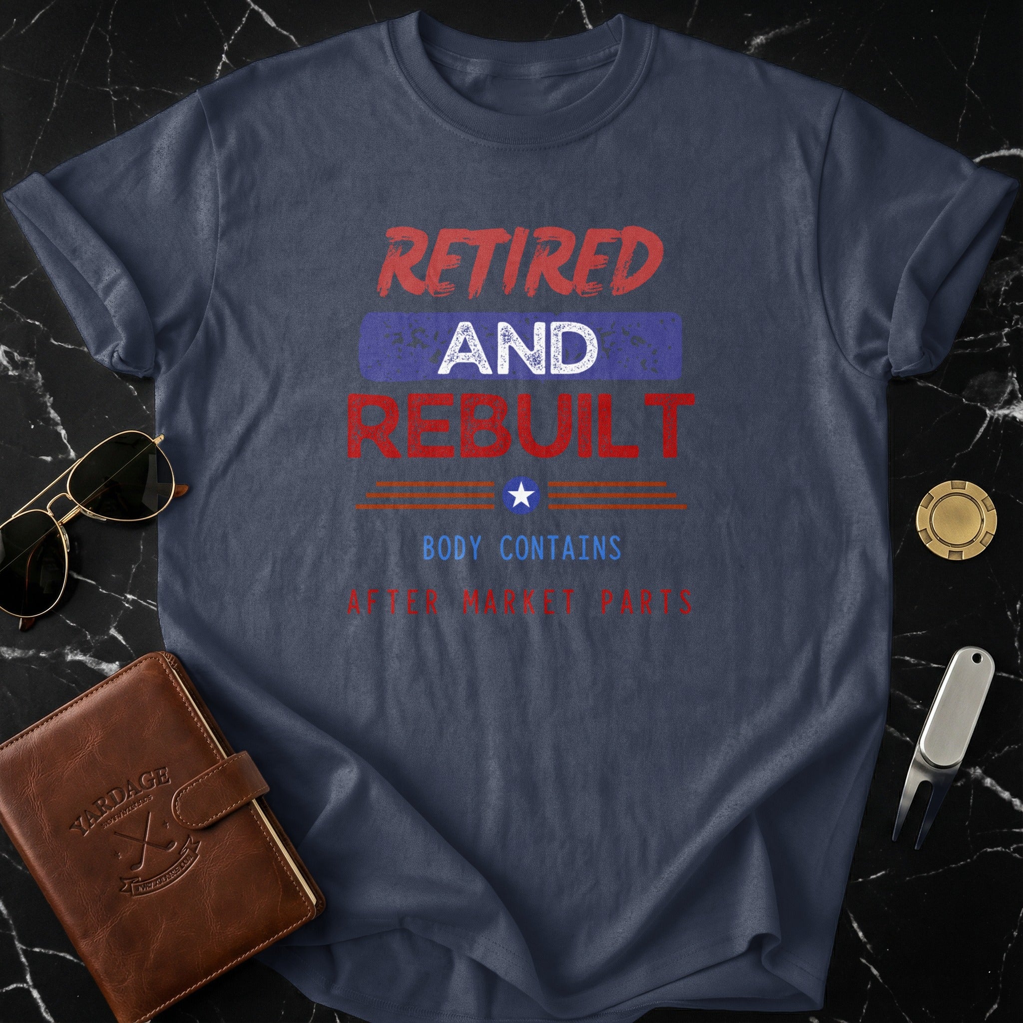 Retired and Rebuilt Body Contains After Market Parts Tshirt