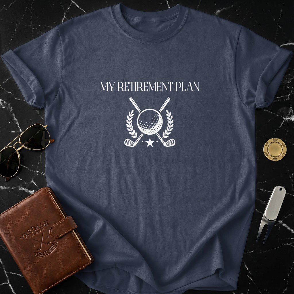 My Retirement Plan Golf Graphic Tee Shirt