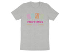 Done Retired 2026 Colorful Celebration Shirt