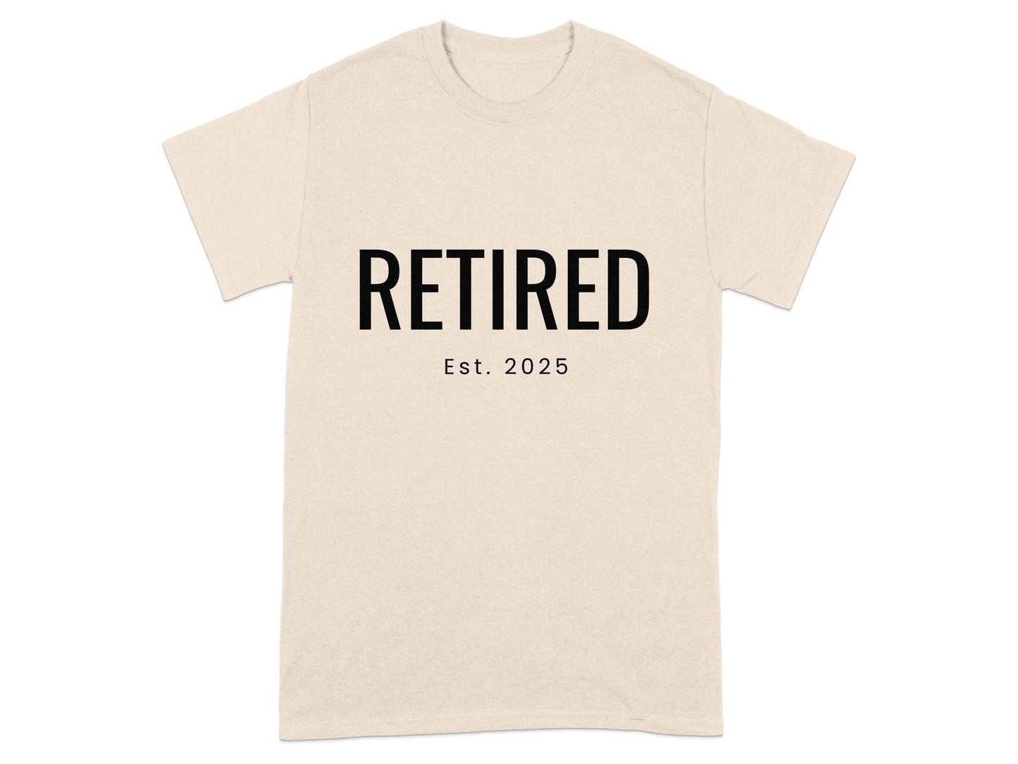 Retired Est 2025 Print on Comfortable T-shirt product