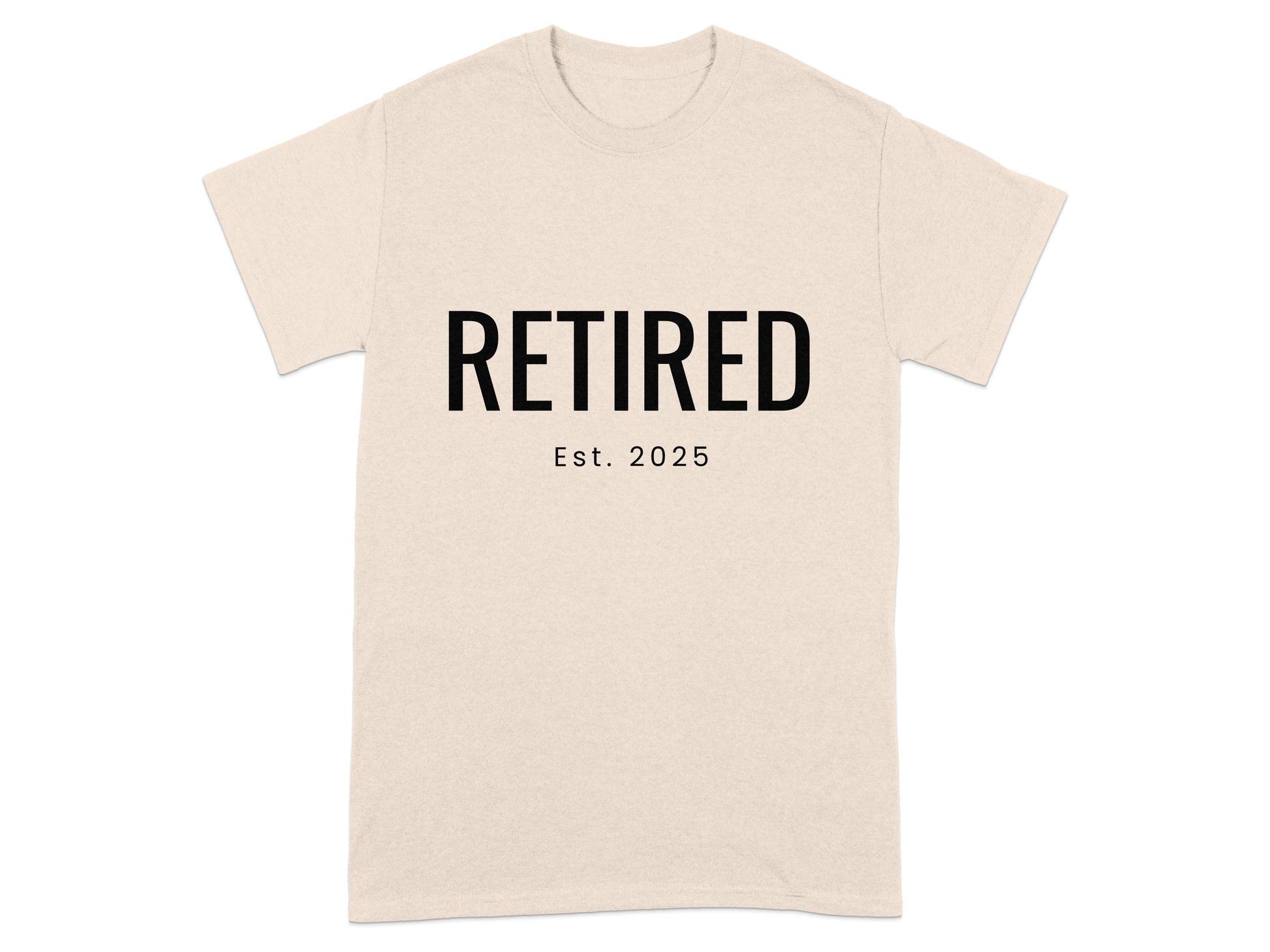 Retired Est 2025 Print on Comfortable T-shirt product