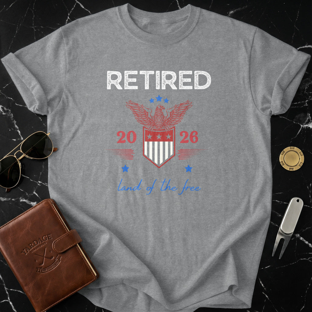 Retired 2026 Land Of The Free Tee Shirt