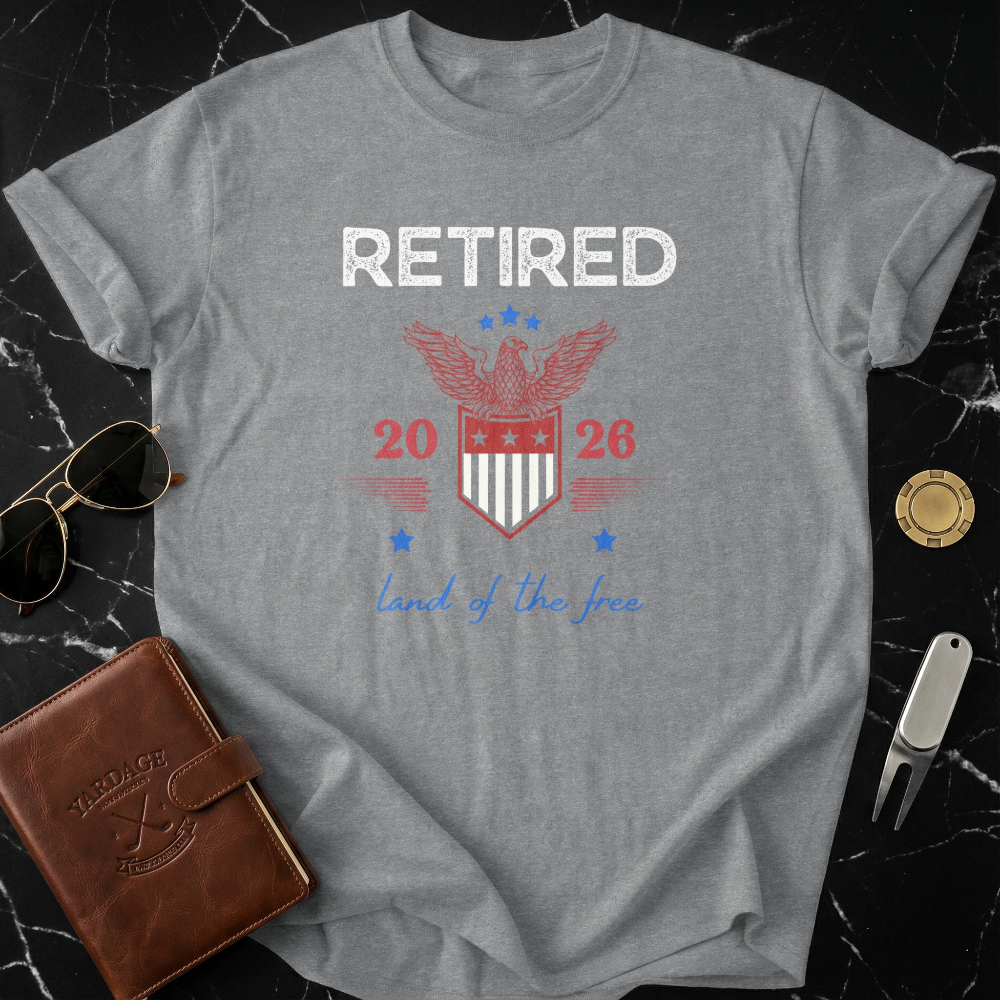 Retired 2026 Land Of The Free Tee Shirt