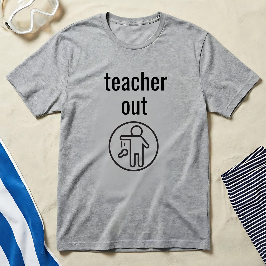 Teacher Out Graphic Tee for Casual Wear