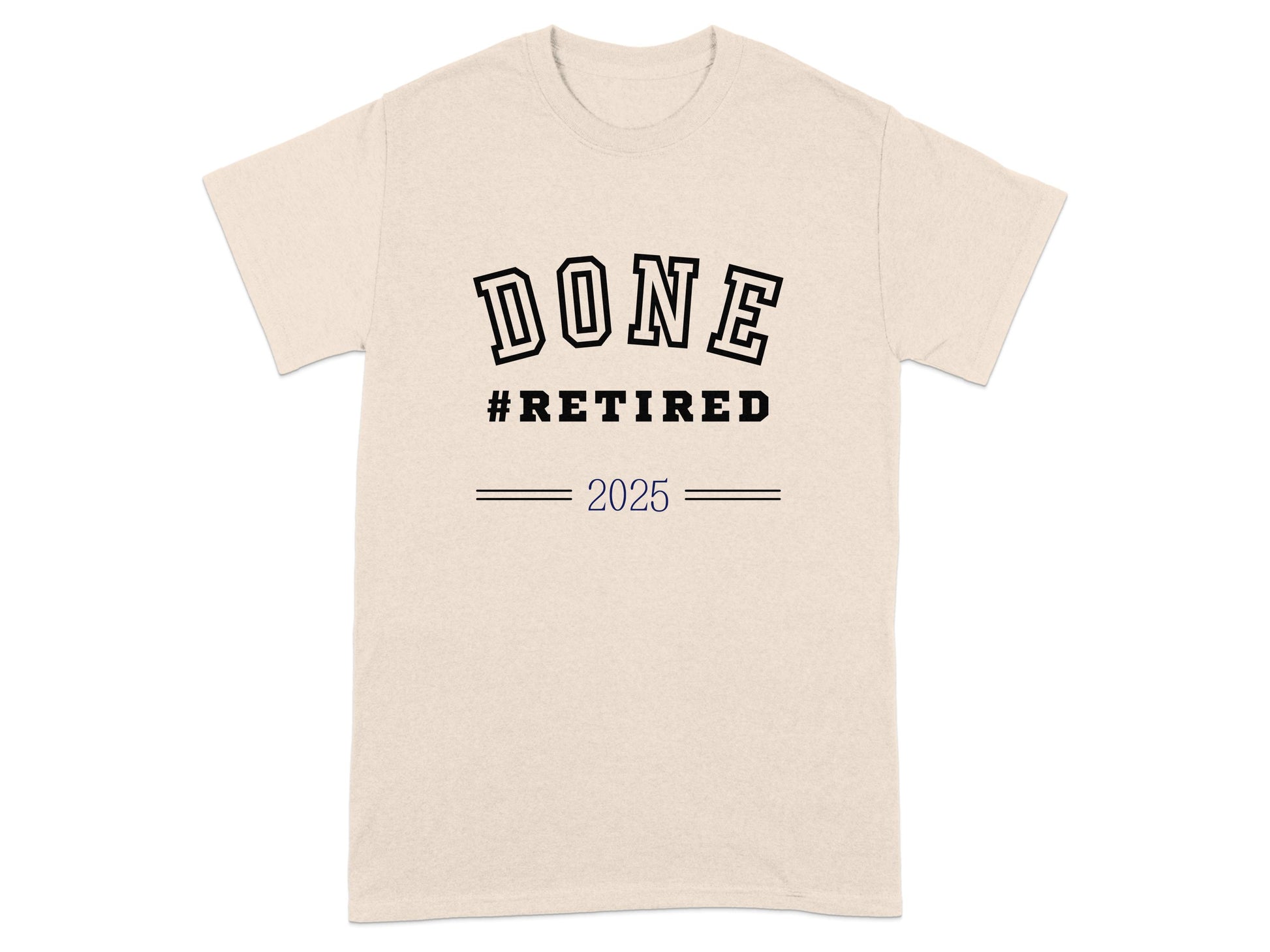 DONE #RETIRED 2025 Graphic Tee Shirt product