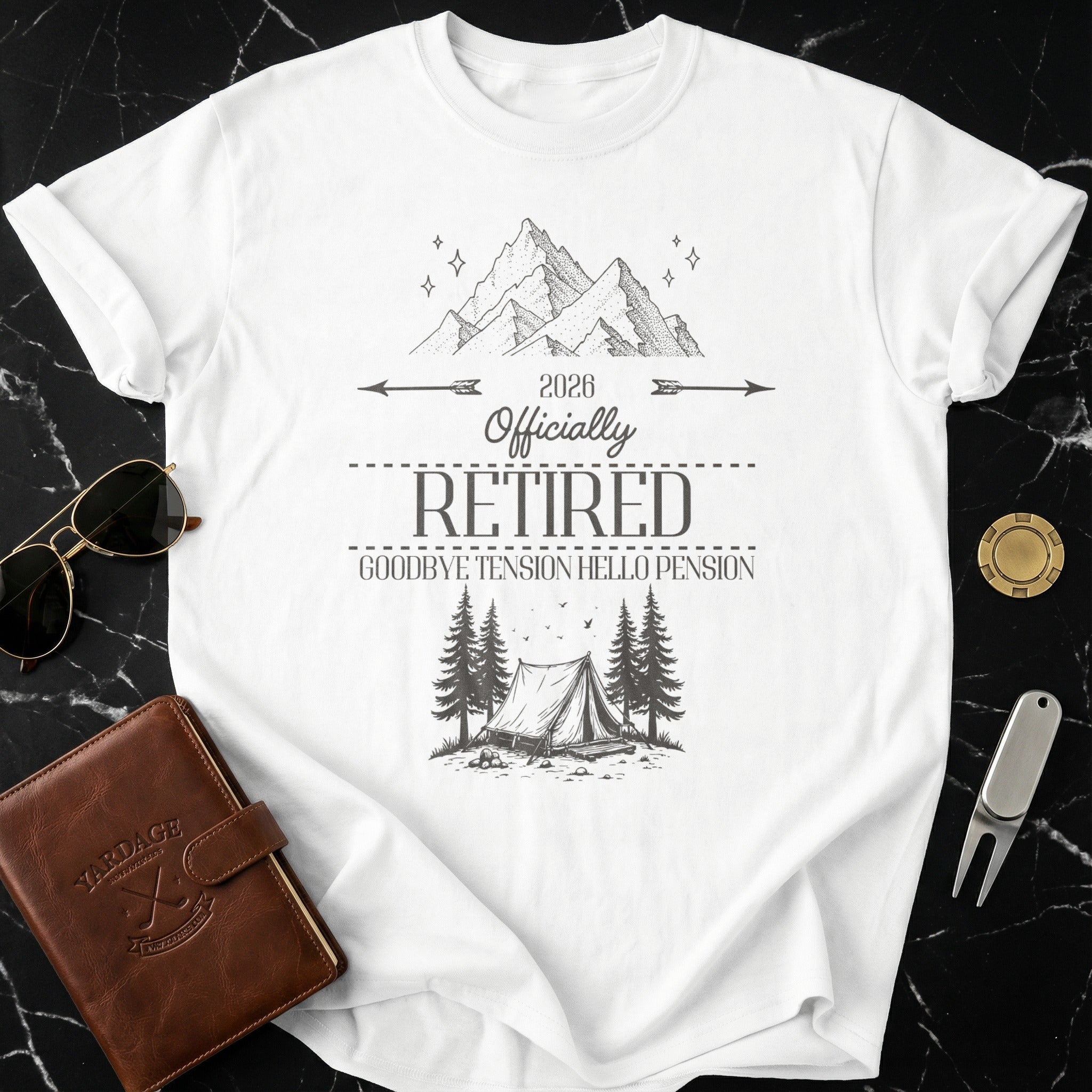 2026 Officially Retired Goodbye Tension Hello Pension Shirt