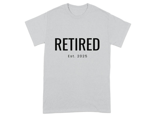 Retired Est 2025 Graphic Design T-shirt product type